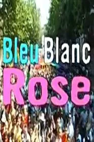Bleu, blanc, rose movie poster