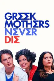 Greek Mothers Never Die movie poster