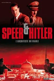 Speer & Hitler: The Devil's Architect tv show poster