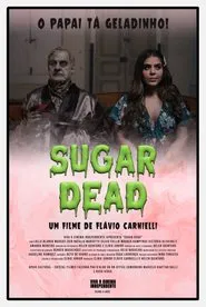 Poster do filme Sugar Dead