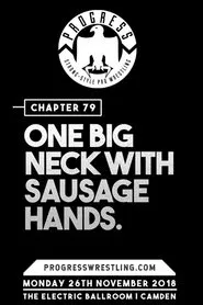 PROGRESS Chapter 79: One Big Neck With Sausage Hands movie poster