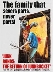 Junk Bonds: The Return of Junkbucket movie poster