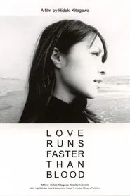 Poster do filme Love Runs Faster Than Blood