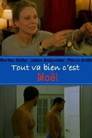 Tout va bien c'est Noël! movie poster