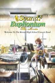 Poster do filme Hibike! Euphonium Movie 1: Kitauji Koukou Suisougaku-bu e Youkoso
