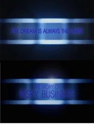 The Dream is Always the Same: The Story of Risky Business movie poster