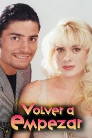 Volver a Empezar tv show poster