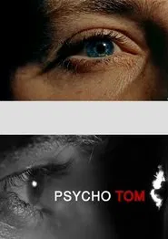 Psycho Tom movie poster