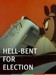 Hell-Bent for Election movie poster