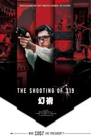 The Shooting of 319 movie poster