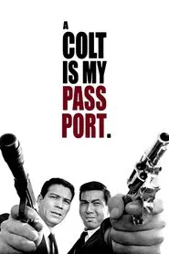 Poster do filme Um Colt é o Meu Passaporte