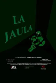 La Jaula movie poster