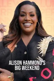 Poster da série Alison Hammond's Big Weekend