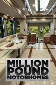 Million Pound Motorhomes tv show poster