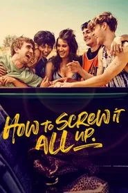 How to Screw It All Up tv show poster