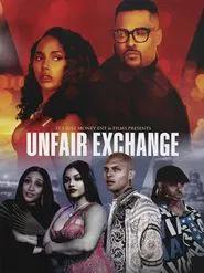 Poster do filme Unfair Exchange