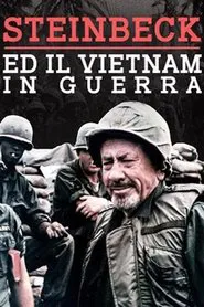 Steinbeck ed il Vietnam in guerra movie poster