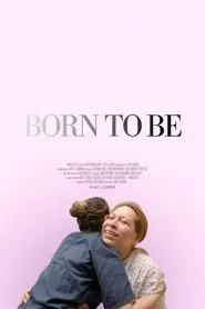 Born to Be movie poster