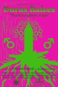Duras Raízes movie poster
