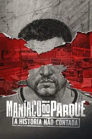 The Park Maniac: The Untold Story tv show poster