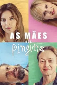Poster da série As Mães dos Pinguins
