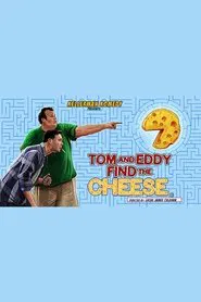 Poster do filme Tom and Eddy Find the Cheese