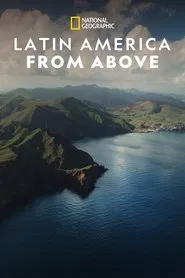Latin America from Above tv show poster