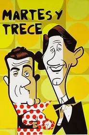 Martes y Trece tv show poster
