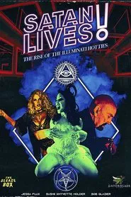Poster do filme Satan Lives: The Rise of the Illuminati Hotties