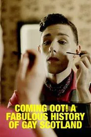 Coming Oot! A Fabulous History of Gay Scotland movie poster