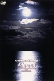 Virtual Trip Moon movie poster