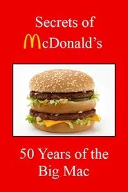 Poster do filme Secrets of McDonald's: 50 Years of the Big Mac