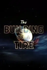 Poster do filme The Building of a Tire