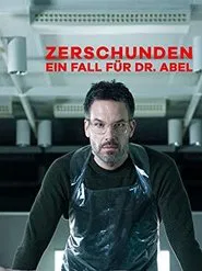 Poster do filme Zerschunden - Ein Fall für Dr. Abel