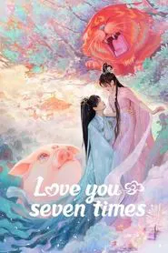 Love You Seven Times tv show poster