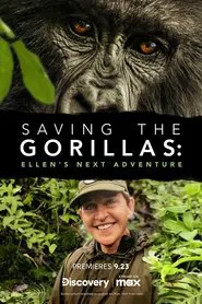 Saving the Gorillas: Ellen's Next Adventure movie poster