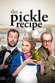 The Pickle Recipe movie poster