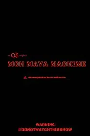 Moh Maya Machine movie poster