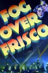 Fog Over Frisco movie poster
