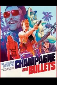 Champagne and Bullets movie poster