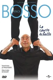 Patrick Bosso - La Courte Echelle movie poster