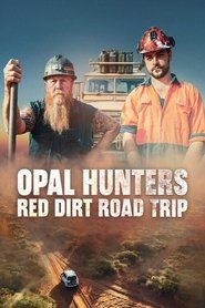 Opal Hunters: Red Dirt Road Trip tv show poster