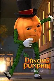 The Dancing Pumpkin and the Ogre's Plot movie poster