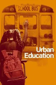 Urban Education movie poster