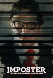 Imposter: The Man Who Came Back from the Dead tv show poster