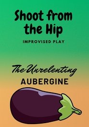 The Unrelenting Aubergine movie poster