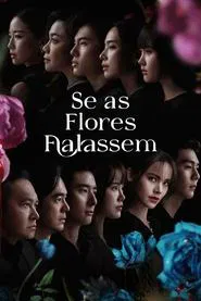 Poster da série Se as Flores Falassem