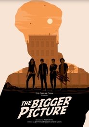 The Bigger Picture movie poster