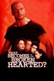 What Becomes of the Broken Hearted? movie poster