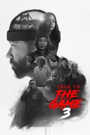 True to the Game 3 movie poster